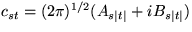 $c_{st}=(2\pi)^{1/2}(A_{s\vert t\vert}+iB_{s\vert t\vert})$